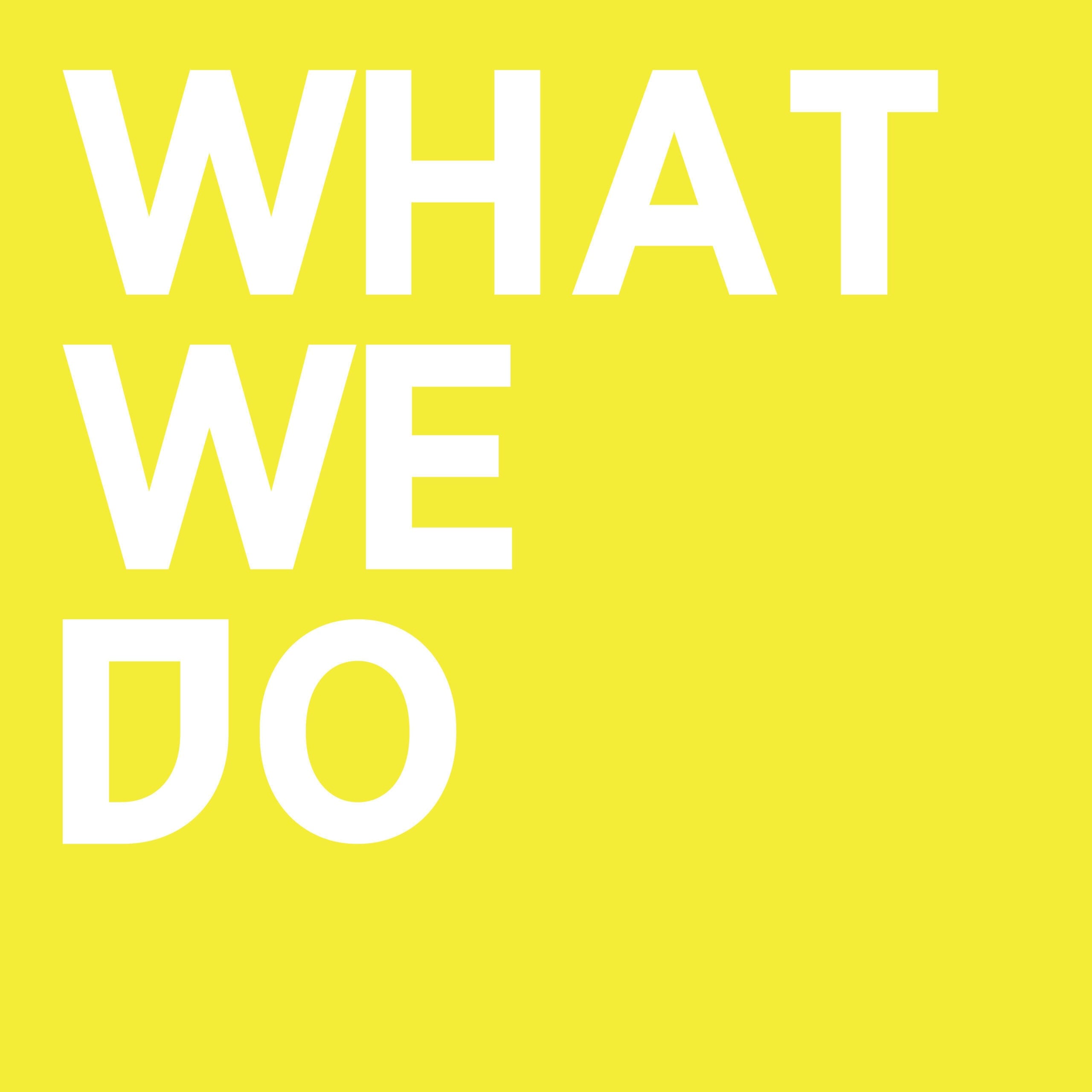 What we do